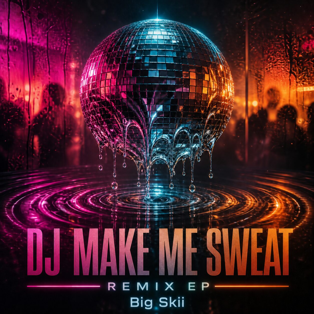 Cover art for the BIG SKII DJ Make Me Sweat Remix EP: a mirrored disco ball dripping water into a rippling pool, lit in pink, blue and orange against a blurred crowd, with the title in bold gradient lettering