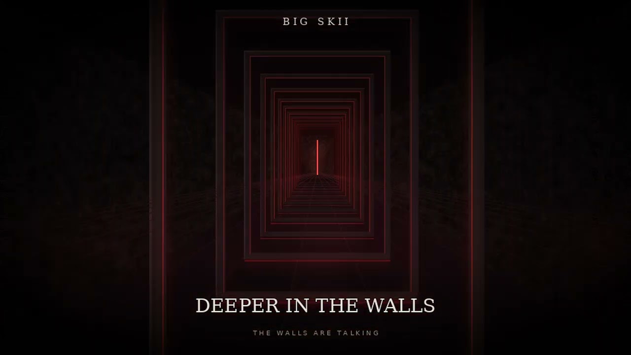 YouTube thumbnail for Deeper in the Walls by BIG SKII